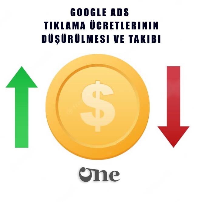 Google ADS TBM Düşürülmesi ve Takibi
