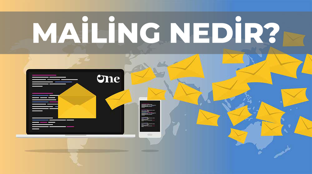 Mailing Nedir?