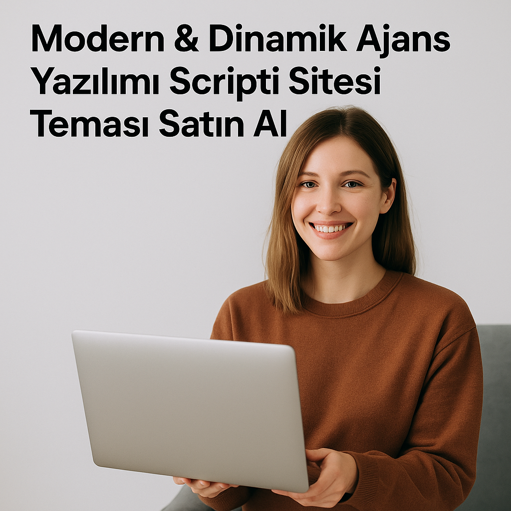 Modern & Dinamik Ajans Sitesi Scripti Tasarımı Fiyatları ve Ücretleri​