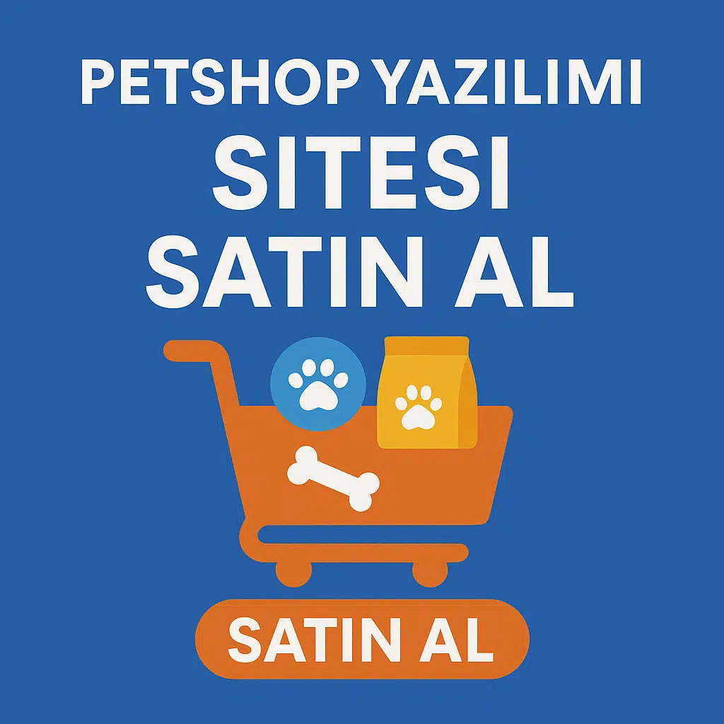 Petshop Yazılımı Sitesi Scripti Nasıl Olmalıdır?​