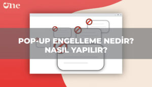 Pop-up Engelleme Nedir? Nasıl Yapılır?