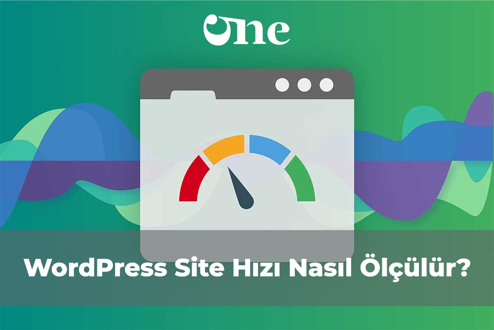 WordPress Site Hızı Nasıl Ölçülür?