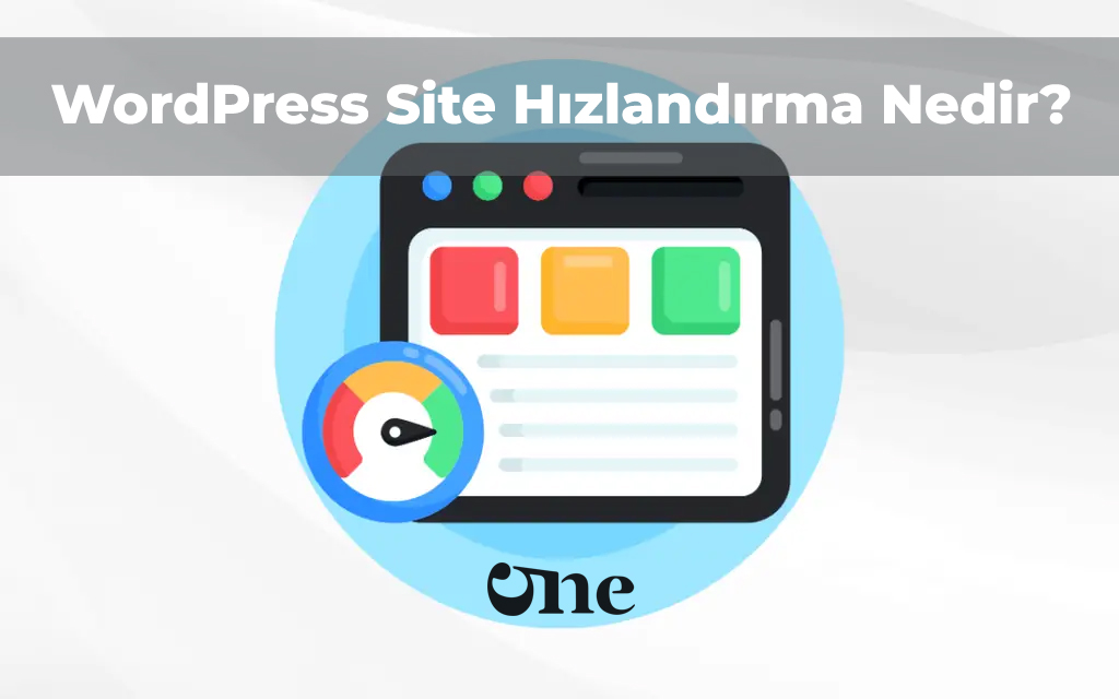 WordPress Site Hızlandırma Nedir?